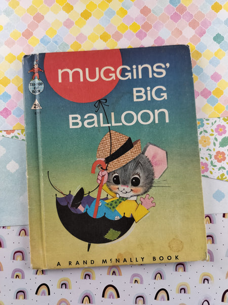 Vintage 1964 Tip-Top Elf Book, Muggins' Big Balloon, Hardcover