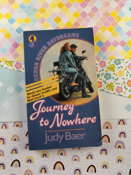 Vintage 1989 Cedar River Daydreams: Journey to Nowhere by Judy Baer, Softcover