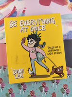 Be Everything at Once: Tales of a Cartoonist Lady Person by Dami Lee (Paperback, 2018)
