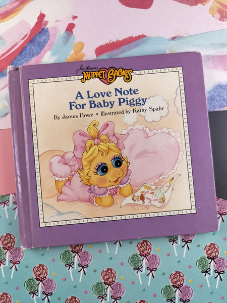 Vintage 1987 Jim Henson's Muppet Babies A Love Note for Baby Piggy by James Howe, Hardcover
