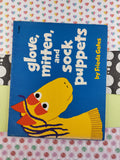 Vintage 1978 1st Printing Glove, Mitten, and Sock Puppets by Frieda Gates Softcover Book