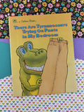 Vintage 1991 Golden Book There Are Tyrannosaurs Trying on Pants in My Bedroom Softcover