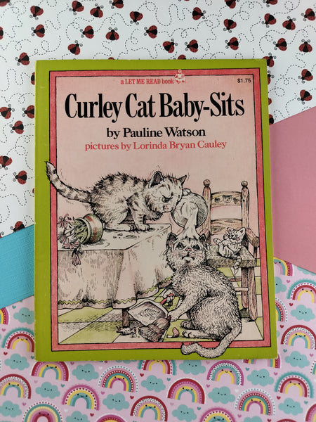 Vintage 1977 Let Me Read Book: Curley Cat Baby-Sits by Pauline Watson Softcover