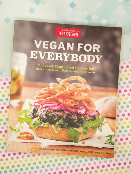 2017 America's Test Kitchen: Vegan for Everybody Softcover