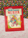 Vintage 1984 World Famous Muriel by Sue Alexander Hardcover