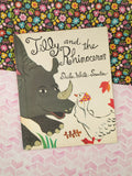 Vintage 1993 1st Printing Tilly and the Rhinoceros by Sheila White-Samton Hardcover