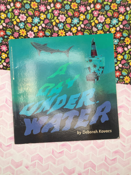 Vintage 1987 A Day Under Water by Deborah Kovacs Softcover