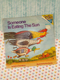 Vintage 1974 1st Printing Please Read to Me Book "Someone is Eating the Sun" Softcover