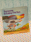 Vintage 1974 1st Printing Please Read to Me Book "Someone is Eating the Sun" Softcover