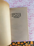 Vintage 1990 If You Want to Scare Yourself Scholastic Softcover
