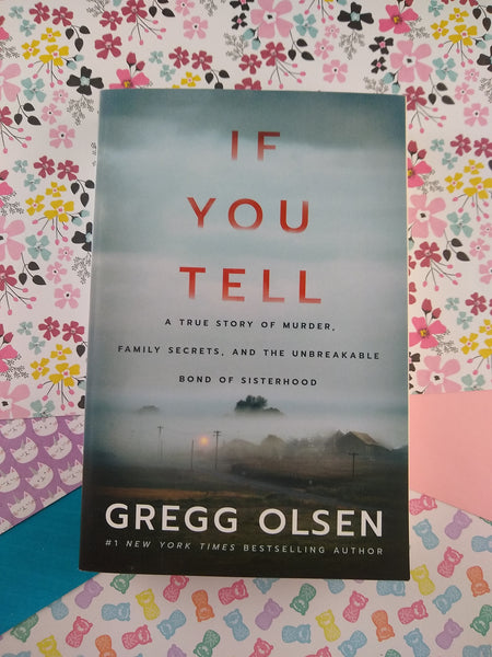 If You Tell by Gregg Olsen (Paperback, 2019) NEW