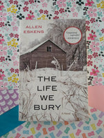 The Life We Bury: A Novel by Allen Eskens (2014, Paperback)