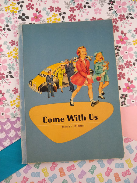 Vintage 1959 Paperback Softcover Come With Us Revised Edition Enrichment Series