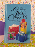 Vintage 1985 First Edition "Easy, Beautiful Gift Wraps" by Lorraine Bodger Hardcover Book, Nice & Clean