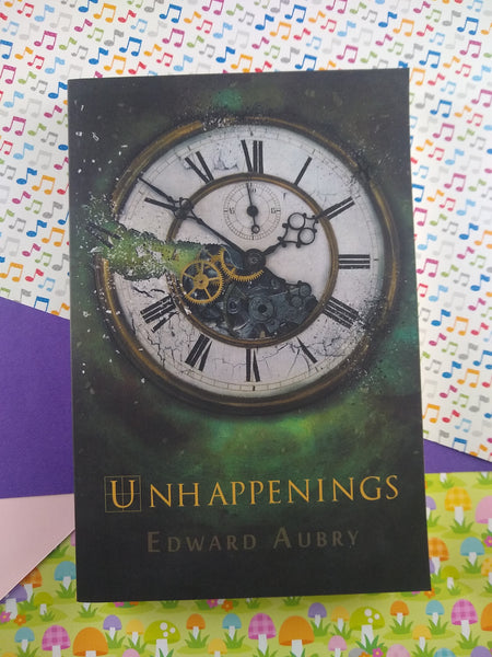 Unhappenings by Edward Aubry (Paperback, 2014)