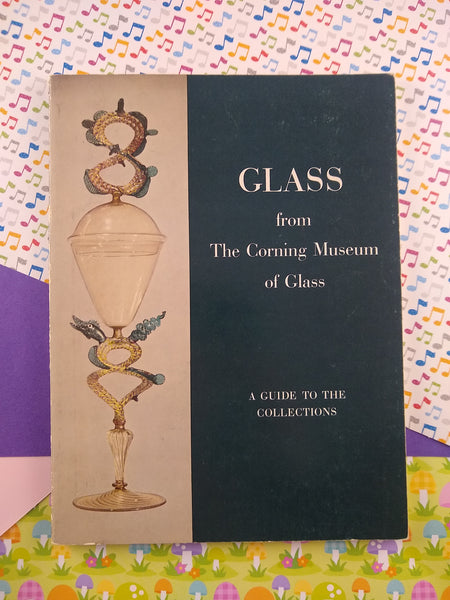 Vintage 1958 Guide to the Collections: Glass From The Corning Museum of Glass, Nice & Clean