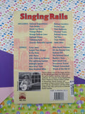 Vintage 1997 Singing Rails: Railroadin' Songs, Jokes & Stories by Wayne Erbsen