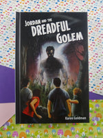 Jordan and the Dreadful Golem by Karen Goldman (Hardcover, 2013, First Edition)