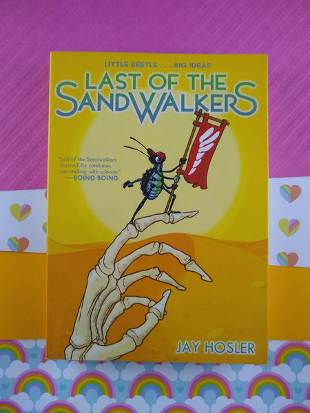 (First Edition) Last of the Sandwalkers by Jay Hosler (Paperback, 2015)