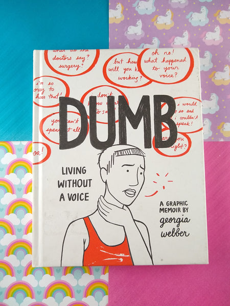 Dumb: Living Without a Voice (Hardcover, 2018) 1st Printing