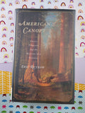 American Canopy: Trees, Forests, and the Making of a Nation (Hardcover, 2013)