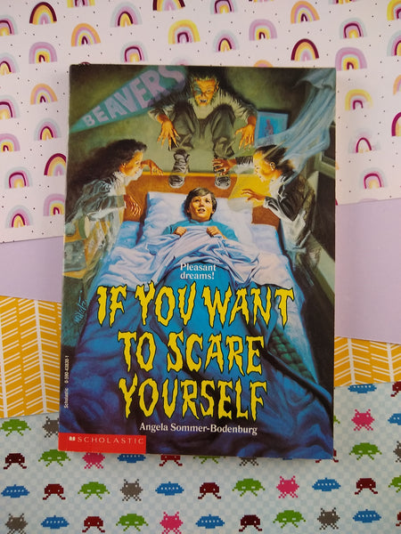 Vintage 1990 1st Printing Scholastic If You Want to Scare Yourself Softcover