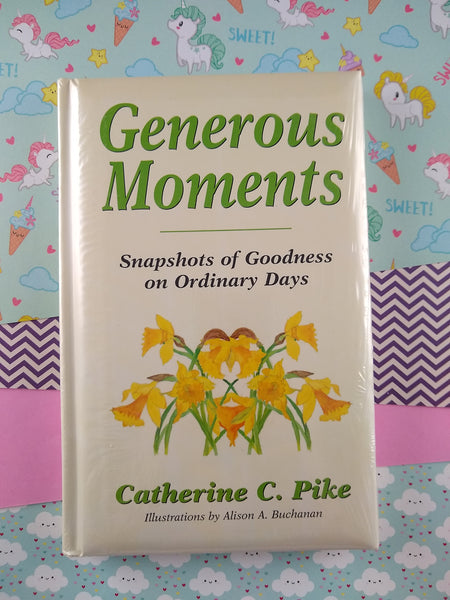 Generous Moments, Snapshots of Goodness on Ordinary Days! (Hardcover, Sealed)