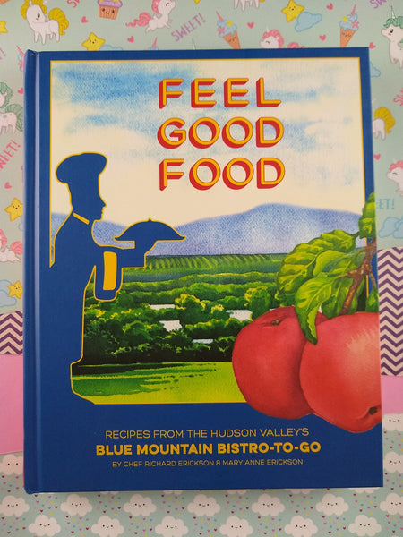 RARE HTF First Printing + Signed Feel Good Food: Blue Mountain Bistro-to-Go Chef Erickson