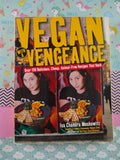 Vegan with a Vengeance: Over 150 Delicious, Cheap, Animal-Free Recipes That Rock