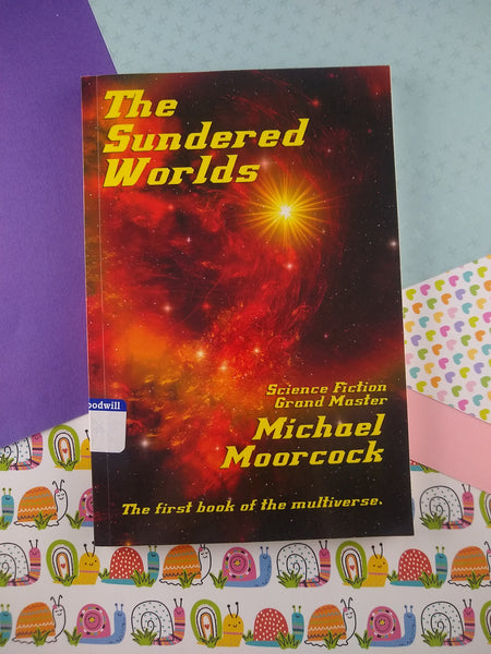 The Sundered Worlds by Michael Moorcock (2011, Trade Paperback)