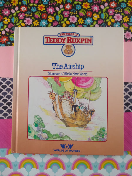 Vintage 1985 World of Teddy Ruxpin: The Airship, Discover a Whole New World Hardcover Book, Nice & Clean