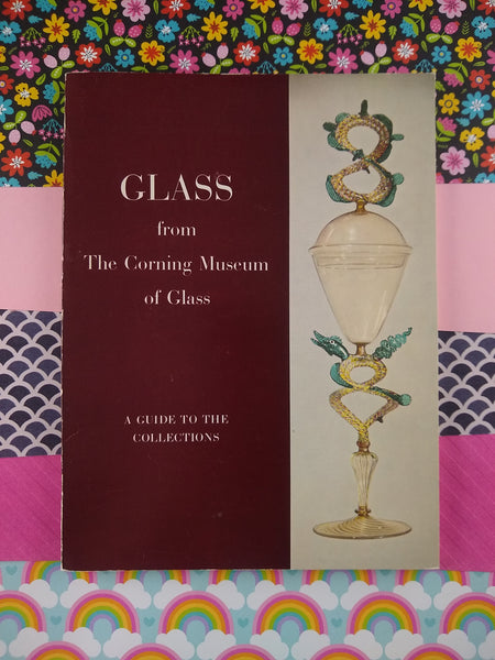 Vintage 1965 Guide to the Collections "Glass from The Corning Museum of Glass" Art Book, Nice & Clean