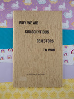 Vintage 1980 Why We Are Conscientious Objectors to War by William R. McGrath