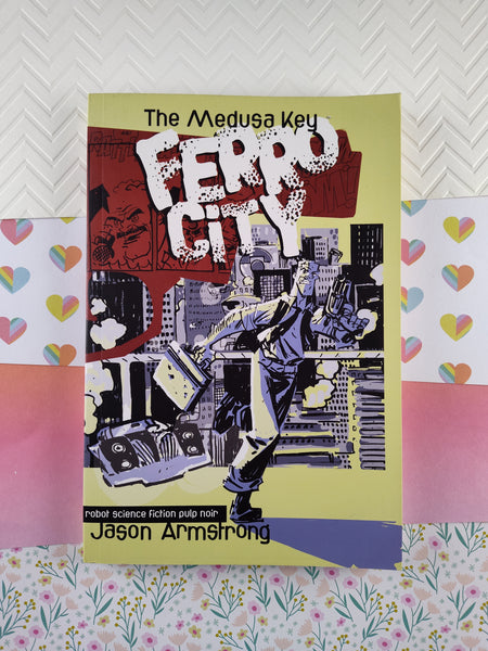 Ferro City Volume 1: The Medusa Key (Paperback, 2007)