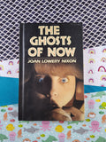 Vintage 1984 The Ghosts of Now by Joan Lwery Nixon Hardcover "Especially for Girls"