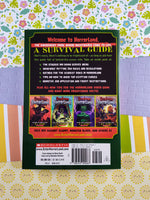 2009 Goosebums Horrorland: Welcome to Horrorland, A Survival Guide Paperback