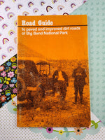 Vintage 1987 Road Guide to Paved & Improved Dirt Roads of Big Bend National Park Paperback