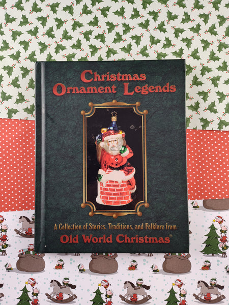 Vintage 1995 Christmas Ornament Legends, Old World Christmas Hardcover