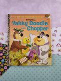 Rare HTF Vintage 1962 Little Golden Book: Yakky Doodle and Chopper Hardcover