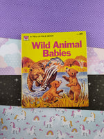 Vintage 1973 Tell-A-Tale Book, Wild Animal Babies Hardcover