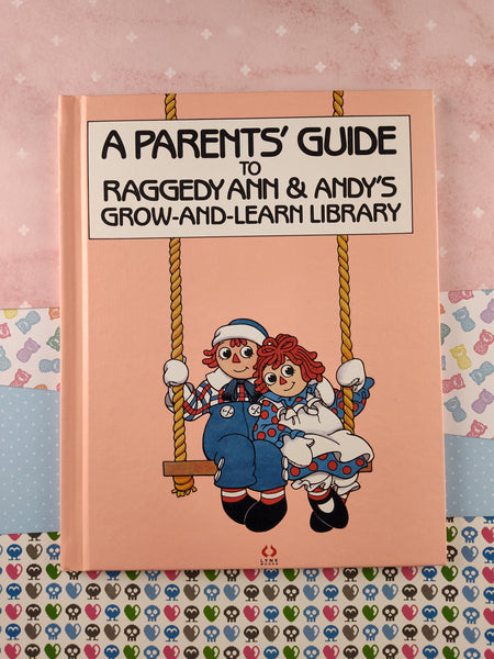 Vintage 1988 A Parents' Guide to Raggedy Ann & Andy's Grow-And-Learn Library Hardcover Book, Like New