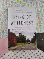 Dying of Whiteness by Jonathan M. Metzl (2020, Paperback)