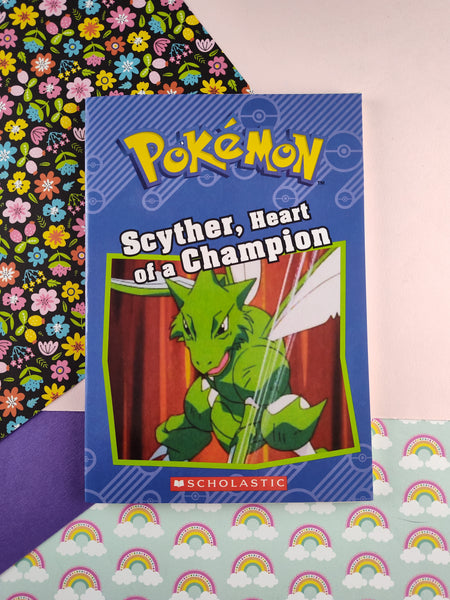 Scholastic Pokemon Chapter Book: Scyther, Heart of a Champion (2017, Paperback)