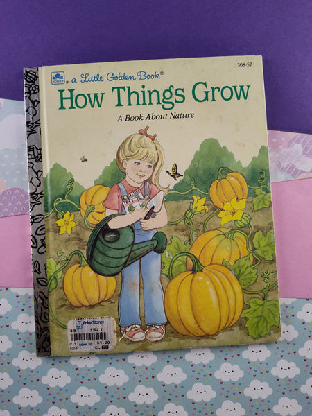 Vintage 1986 Little Golden Book: How Things Grow, A Book About Nature Hardcover