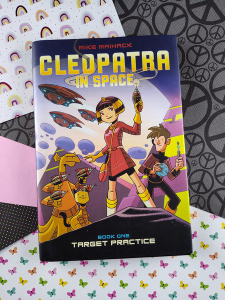 Cleopatra in Space, Book 1: Target Practice (Hardcover, 2014) First Edition SIGNED