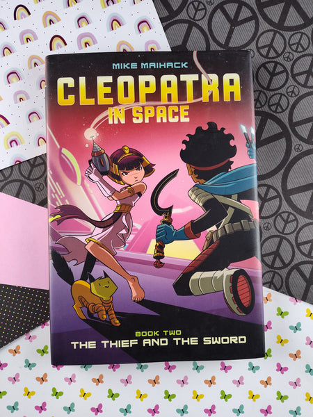 Cleopatra in Space, Book 2: The Thief and the Sword (Hardcover, 2015) First Edition SIGNED