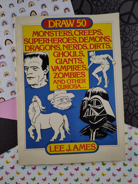 Vintage 1983 Paperback, Draw 50 Monsters, Creeps, Superheroes...by Lee J. Ames, Nice & Clean