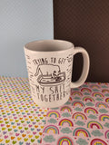 Kitty Cat "Trying to Get My Sh*t Together" Ceramic Mug, Nice & Clean