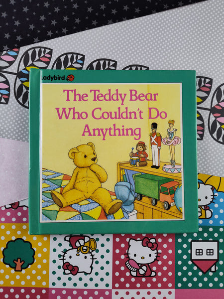 Vintage 1989 Ladybird Books, The Teddy Bear Who Couldn't Do Anything, Hardcover EXCELLENT