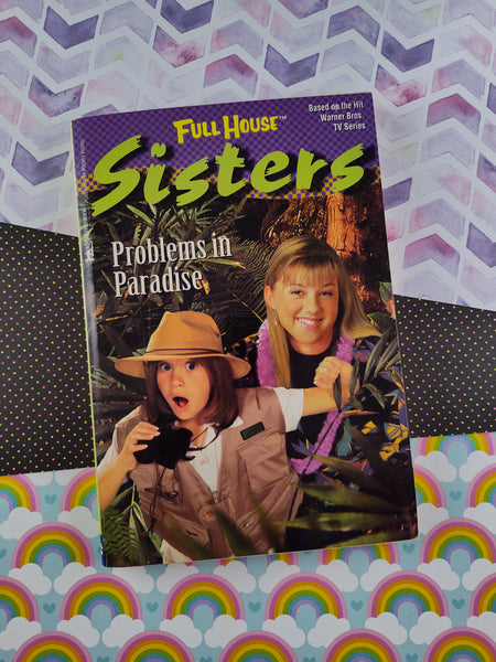 Vintage 1999 1st Printing Full House Sisters, Problems in Paradise Softcover